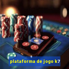 plataforma de jogo k7